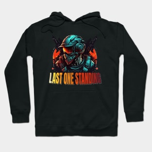 Last One Standing FPS Gaming Multiplayer Gamer Hoodie